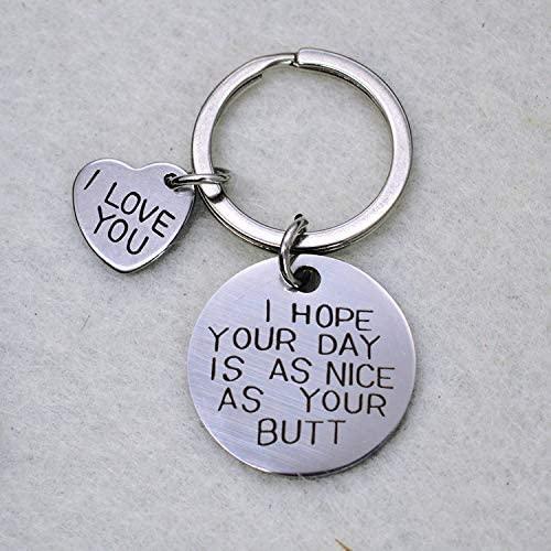 I Hope Your Day Is as Nice as Your Butt Keychain Boyfriend Girlfriend Gifts Keyr