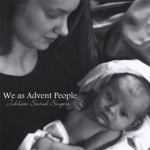 We As Advent People Audio CD by Jubilate Sacred Singers in Very Good Condition  