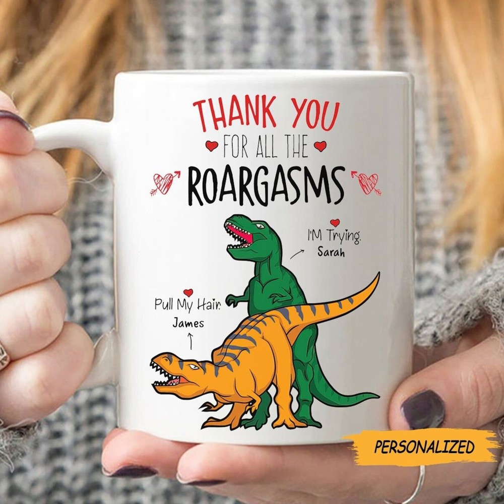 Personalized Valentines Mug for Couples - Thank You For The Roargasms  