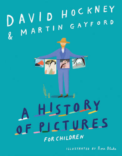 A History of Pictures for Kids From Cave Art to Computers - GOOD