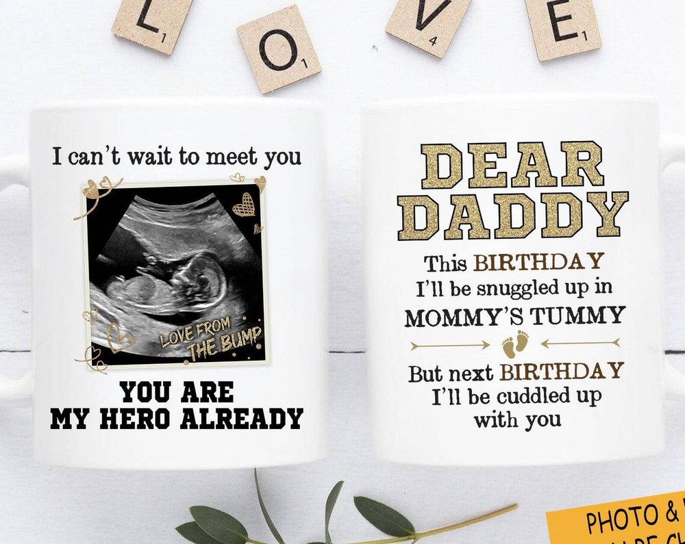 Personalized Dear Daddy Mug This Birthday I Ll Be Snuggled Up In Mommy S Tummy