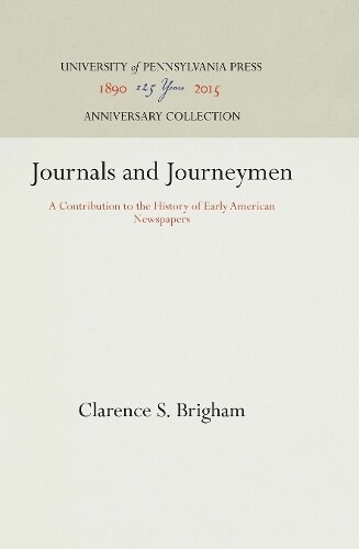 Clarence S. Brigham Journals and Journeymen (Hardback) Anniversary Collection