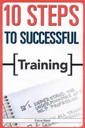 10 Steps to Successful Training (10 Steps - Paperback, by Biech Elaine - Good