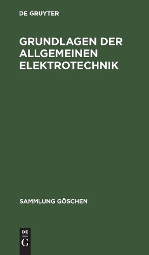 Otto Mohr Grundlagen der allgemeinen Elektrotechnik (Hardback) Sammlung Göschen