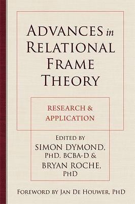Advances in Relational Frame Theory: Research and Application, , Very Good Book