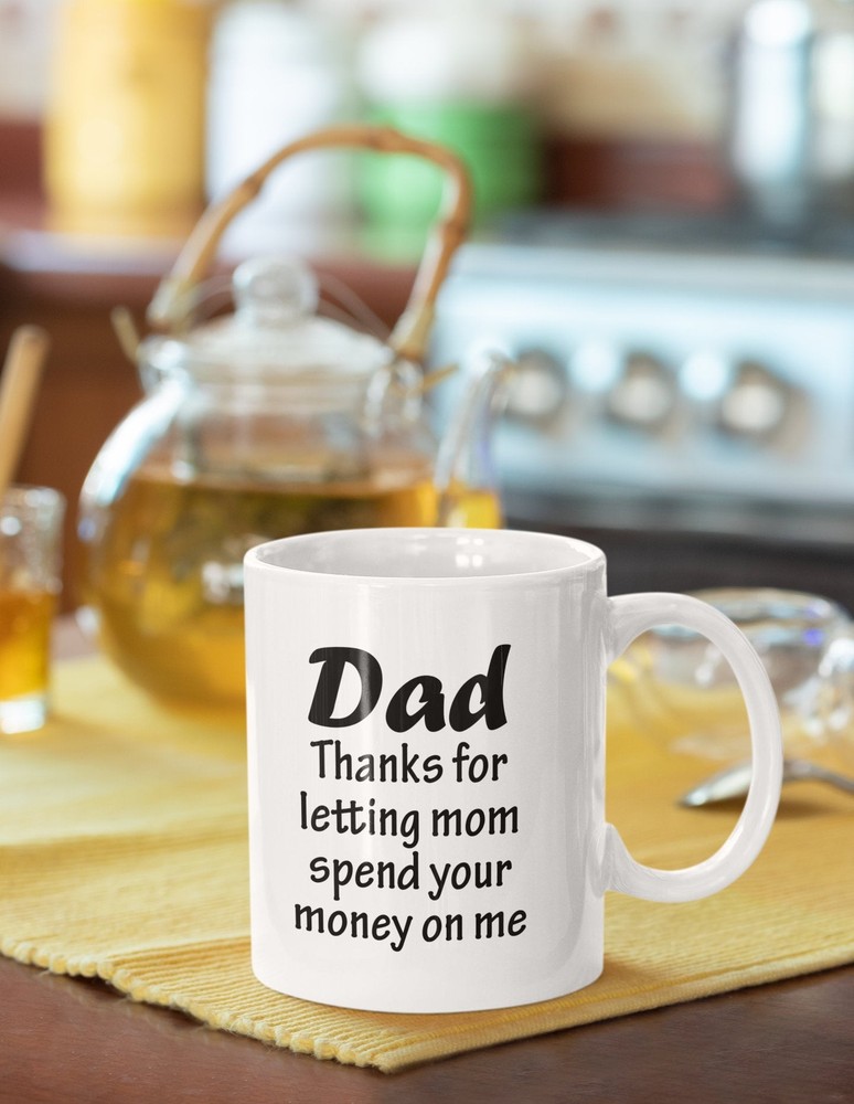 From Daughter/son Funny Coffee Mug Thanks For Letting Mom Spend Your Money Mug